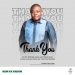 GODWIN AKO GUNN Acknowledges:- THANK YOU FOR YOUR SINCERE SHOW OF LOVE